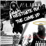 West gate 101 The come up (Explicit)