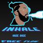 Inhale (Free Flow) (Explicit)