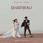 GHARWALI (feat. Jwala)