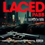 Laced (feat. Bailoutdrenchhhhh) [Explicit]