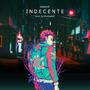 INDECENTE (Explicit)