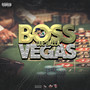 Boss Vegas (Explicit)