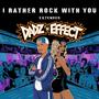 I Rather Rock With You (feat. Cooly D & The Cali Queens) [Extended]