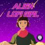 Alien Lofi Girl