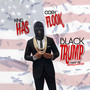 Black Trump (Explicit)