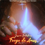 Fuego De Amor (Ring Of Fire)