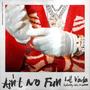 Aint No Fun (feat. Chris O'Bannon) [Explicit]