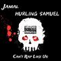 Can't Rap Like Us (feat. Jamal) [Explicit]