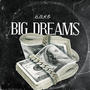 BIG DREAMS (Explicit)