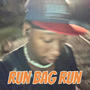 Run bag run (Underground version ) [Explicit]