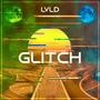 Glitch (Explicit)