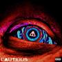 CAUTIOUS! (feat. Reu6ix) [Explicit]