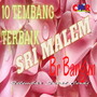 10 Tembang Terbaik Sri Malem