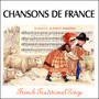 Chansons De France - French Traditional Songs