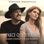 Parce que je t'aime (Version Nashville)