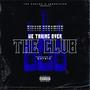 We Taking Over the Club (Explicit)