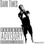 Dark Times (Explicit)