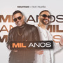 Mil Anos (feat. Felipão)