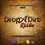 Drop a Dirt Riddim