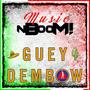 Guey Dembow (Explicit)