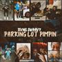 Parking Lot Pimpin (Explicit)