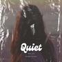 Quiet (feat. Matthew Mozingo) [Explicit]