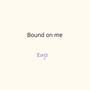 Bound on Me (Explicit)