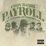 Payroll (feat. Zach London, J-Cruu, LoveSongDesmond & Keola) [Explicit]