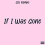 If I Was Gone (Explicit)