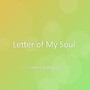 Letter of My Soul