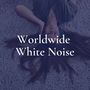 Worldwide White Noise