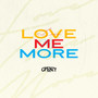 Love Me More