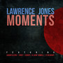 Moments (feat. Aaron Sledge, Kincy, Darryl 'lil Man' howell & Pj Nesbary)