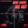 Dont Count Me Out (Explicit)