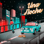 Una Noche (Explicit)