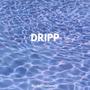 Dripp (Explicit)