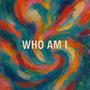 Who am I? (Explicit)