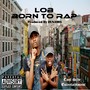 Born to Rap (Explicit)