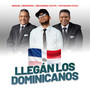 Llegán los Dominicanos