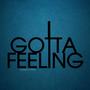 I GOTTA FEELING