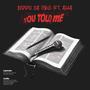YOU TOLD ME (feat. AWA)