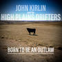 Born To Be An Outlaw