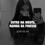 ENTRO NA MENTE, Rainha da Finesse (Explicit)