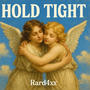 Hold Tight (Explicit)