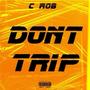 Dont Trip (Explicit)