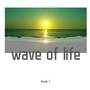 wave of life