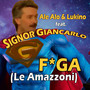 F*ga (Le Amazzoni) [Explicit]