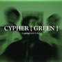 CYPHER [GREEN] (Explicit)