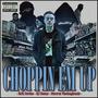 CHOPPIN EM UP (Explicit)