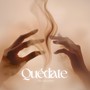 Quédate